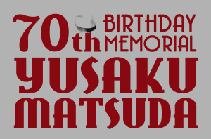 70th yusaku matsuda